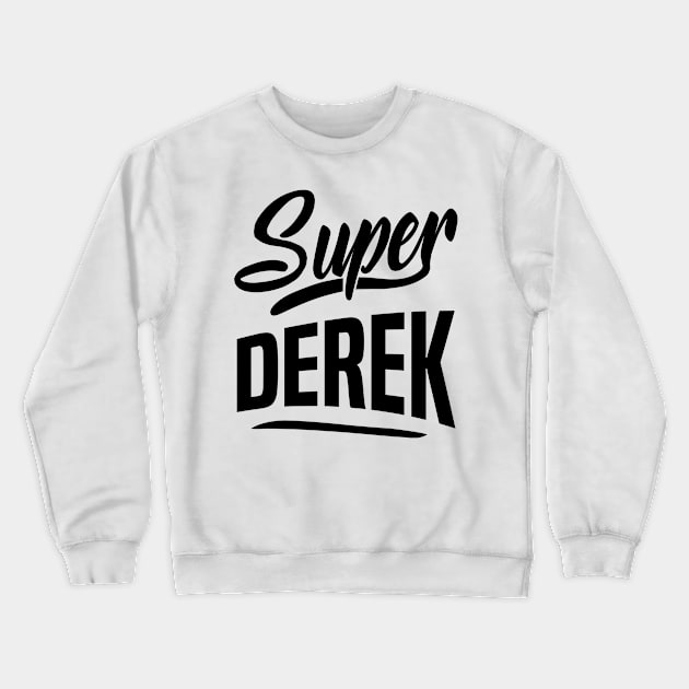 Derek Personalized Name Crewneck Sweatshirt by C_ceconello